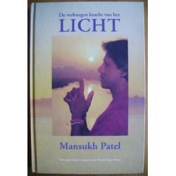 De verborgen kracht van het licht - Mansukh Patel