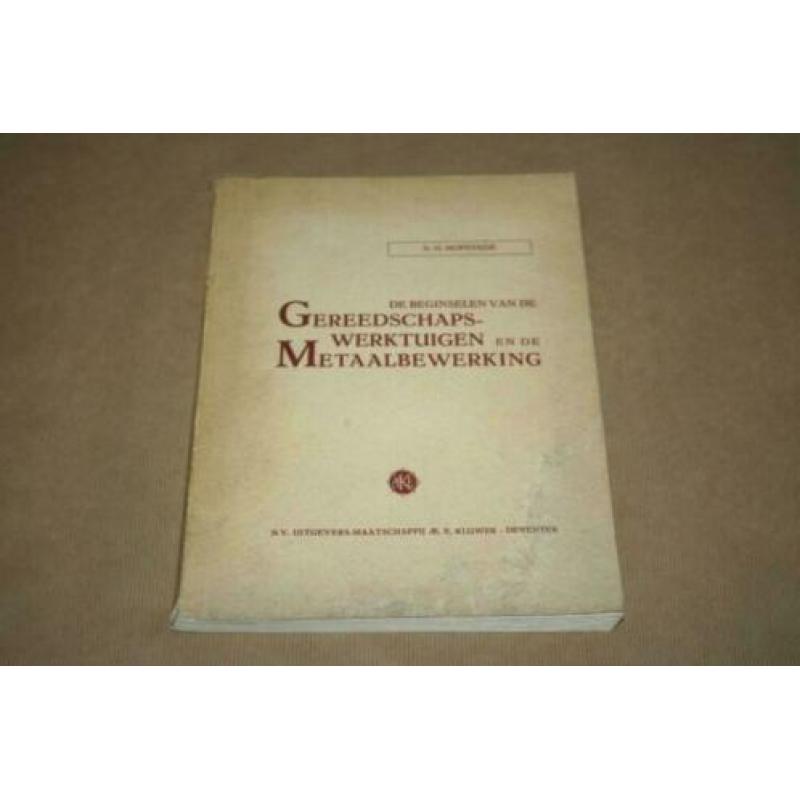 Gereedschapswerktuigen en de Metaalbewerking - 1946 !!