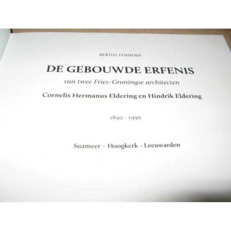 Bertus Fennema De Gebouwde Erfenis van 2 Fries Groningse