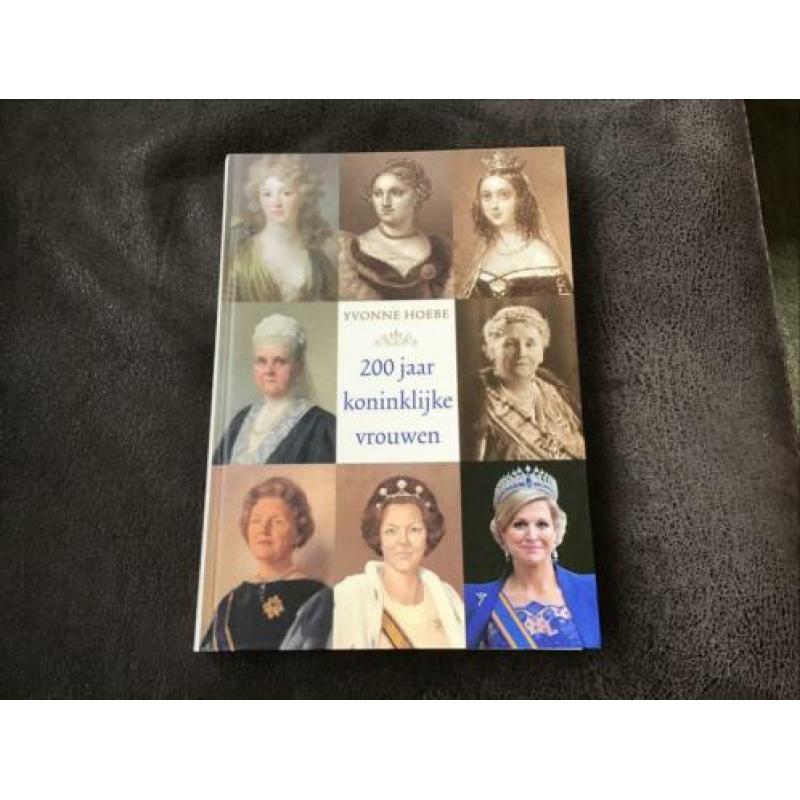 200 jaar Koninklijke vrouwen - Yvonne Hoebe