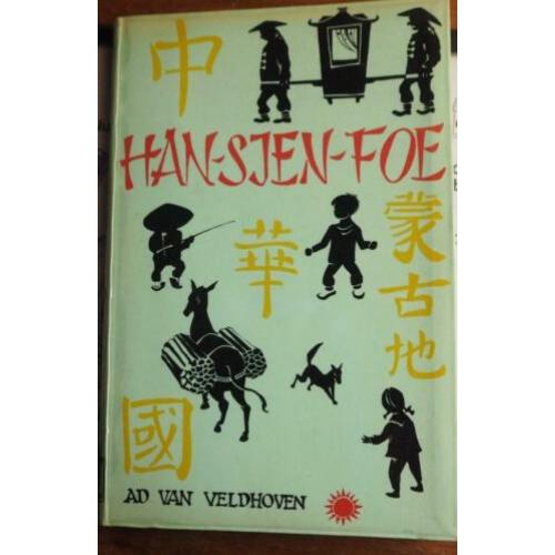 Han-Sjen-Foe De held van Mongolië Ad van Veldhoven