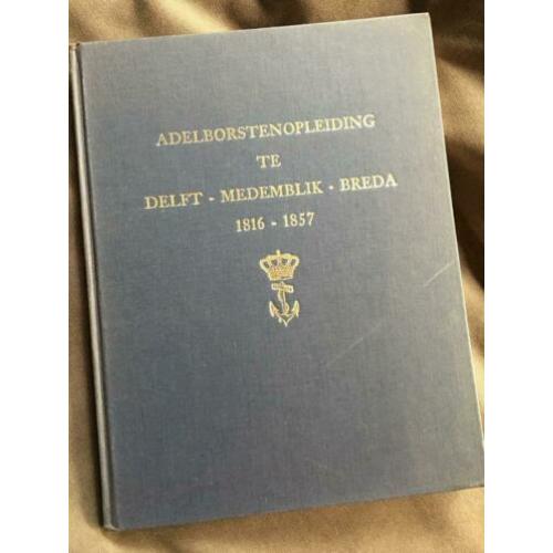 Adelborstenopleiding te Delft-Medemblik-Breda 1816-1857