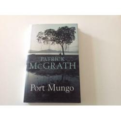 Patrick McGrath : Port Mungo