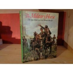 The militairy horse. The equestrian warrior through the age