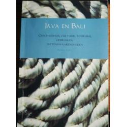Java en Bali Geschiedenis Cultuur Toerisme Anika Lost